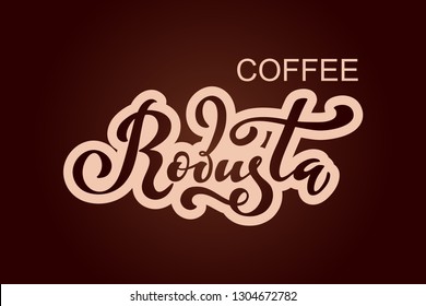 Robusta coffee logo. Vector illustration of handwritten lettering.