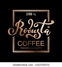 Robusta coffee logo. Vector illustration of handwritten lettering.