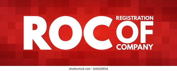 ROC Registration of Company - formal process of legally establishing a business entity in accordance with the laws and regulations of a specific jurisdiction, acronym text concept background