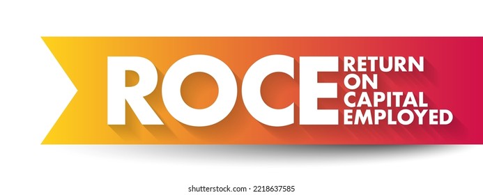 ROCE - Return On Capital Employed acronym, business concept background