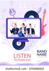 Rock band singing song, performing for broadcast. Listening to podcasts online concept poster