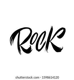 Rock. Black inscription on a white background. Great lettering and calligraphy for greeting cards, stickers, banners, prints and home interior decor.