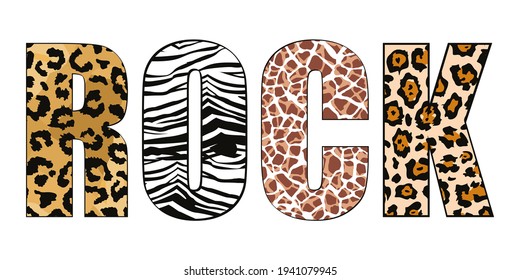 rock. Capital letters with the word Rock with animal print. Design for t-shirts, posters or stickers.