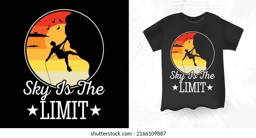 Rock Climbing Climber Sky Is The Limit Funny Retro Sunset Vintage Climbing T-shirt Design