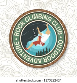 Rock Climbing club badge. Vector illustration. Concept for shirt or logo, print, stamp or tee. Vintage typography design with climber on the mountains. Outdoors adventure.