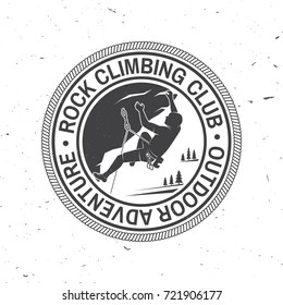 Rock Climbing club badge. Vector illustration. Concept for shirt or logo, print, stamp or tee. Vintage typography design with climber on the mountains. Outdoors adventure.