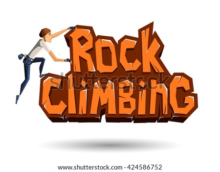 Rock Climbing words on the rock with climber climbing on. Rocky emblem in cartoon style. Vector illustration