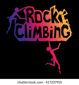 Rock Climbing words on the rock with climbers in different poses. Rocky emblem with climbers on, Vector illustration