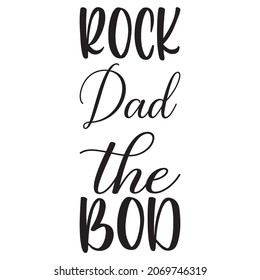 rock dad the bod quote letter