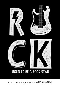 Rock festival poster. Rock and Roll sign. Born to be a rock star Slogan graphic for t shirt.