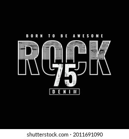 Rock illustration typography. perfect for t shirt design
