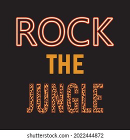 Rock the jungle. Draw and text, sublimation design and Vector T-shirt fashion design.