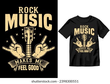 Rock Music makes me feel good, Rockstar Music's colorful typography Vector art illustration Slogan graphic for t-shirt design