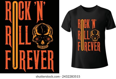 Rock "N" Roll Forever T Shirt Design for Music T Shirt