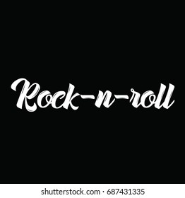 rock n roll, text design. Vector calligraphy. Typography poster. Usable as background.