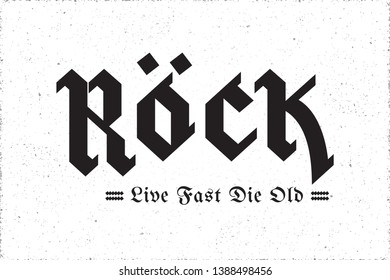 Rock Old School Heavy Metal Style Gothic Hand Drawn Logo and Live Fast Die Old Lettering Comic Creative Concept - Black on Grunge Background - Vector Contrast Graphic Design