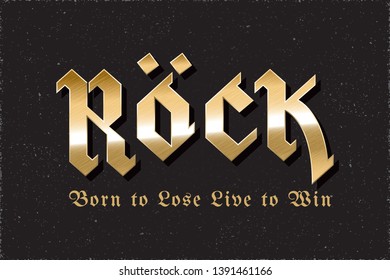 Rock Old School Heavy Metal Glossy Gold Style Gothic Hand Drawn Logo and Born to Lose Live to Win Lettering Comic Creative Concept -Golden on Grunge Background - Vector Gradient Graphic Design