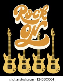Rock on. Vector hand drawn illustration of guitars with handwritten lettering . Template for card, poster, banner, print for t-shirt, pin, badge, patch.