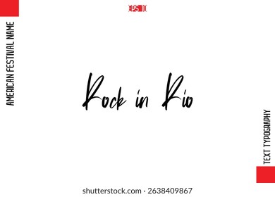 Rock in Rio   -American Festivals Name Typography Text