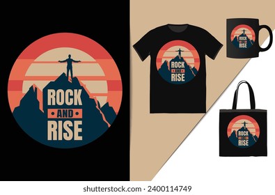 rock and rise mountain adventure t-shirt design This design is perfect for t-shirts, posters, cards, mugs and more. vector in the form of eps and editable layers