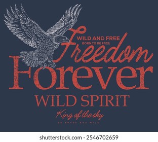 Rock and roll graphic print design for apparel, stickers, posters and background. Freedom forever. Rock star design. Eagle fly vector artwork for t shirt and others.