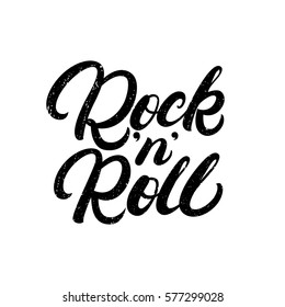 Rock and Roll hand written lettering text for tee print, banner, poster. Modern brush calligraphy. Grunge texture. Vector illustration.