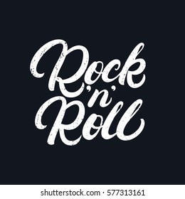 Rock and Roll hand written lettering text for tee print, banner, poster. Modern brush calligraphy. Grunge texture. Vector illustration.