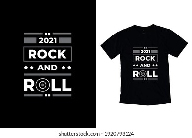 Rock and roll modern inspirational quotes t shirt design for fashion apparel printing. Suitable for totebags, stickers, mug, hat, and merchandise