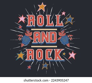 Rock and roll print design for apparel, sticker, batch, background, poster and others.