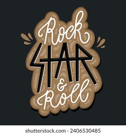 Rock and roll star. Text lettering in cartoon style. Hand drawn trendy Vector illustration. Music t-shirt design concept.