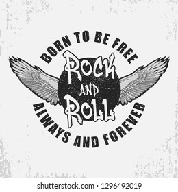 Rock and roll t-shirt design with wings and grunge. Rock-n-Roll typography graphics for tee shirt with slogan. Apparel print. Vector illustration.