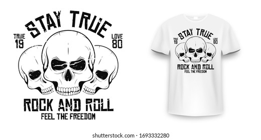 Rock and roll t-shirt graphic design with skull. Rock music slogan for t-shirt print and poster. Skull with grunge texture in vintage and hipster style. Vector