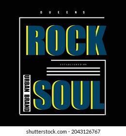 Rock soul Slogan typography graphic motivation, t shirt print, design vector illustration