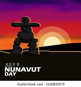 The rock stack called inukshuk is a structure made of stones stacked on top of one another in northern Canada's Nunavut with bold texts on sunset background, Nunavut Day July 9