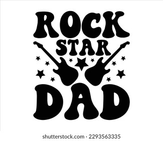 Rock star Dad Retro Svg Design,Dad Quotes SVG Designs,Dad quotes SVG cut files, Dad quotes t shirt designs, Father cut files, Papa eps files,Father Cut File svg