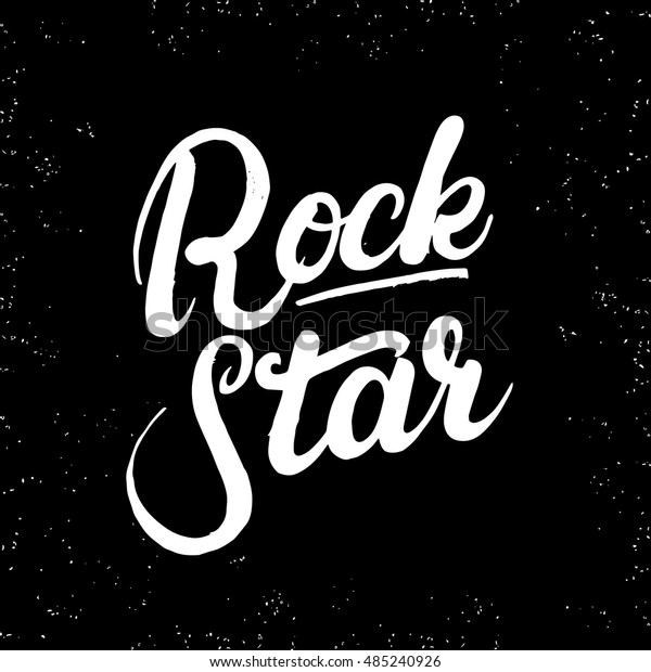 Rock Star Hand Written Lettering Modern Stock Vector (Royalty Free ...