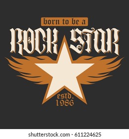 Rock Star lettering print for card, poster or t-shirt, hipster retro badge. Vector