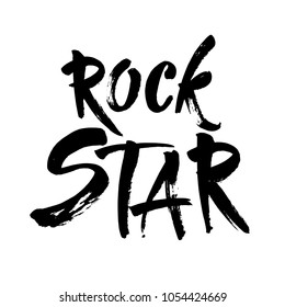 Rock star postcard. Ink illustration. Modern brush calligraphy. Isolated on white background. Vector