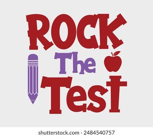 Rock The Test, Teacher Gift ,First Day Of School ,Kids Back To School T shirt, Gaming School T shirt