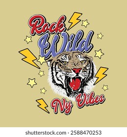 Rock wild ny vibes. Written in blue and red and between the phrase there is a roaring tiger and several rays and yellow stars around it. Yellow background. Fashion Design, Vectors for t-shirts.