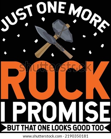  Rockbound gear gift Just one more rock T-Shirt Design