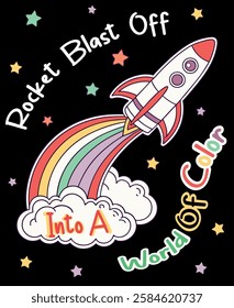 Rocket Blast Off Into A World Of Color, eps file, kids friendly typography design