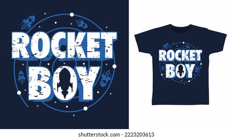 Rocket boy typography cartoon tshirt arts design