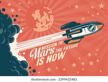 Rocket flies to Mars - retro poster. Rocketship launches to Space - vintage poster. Vector illustration.