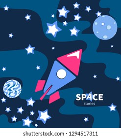 Rocket flying in space. Planets and stars. Poster with the inscription. Space stories.  Development of a screen saver, emblem, logo for a children's themed site, video channel, blog, shop, studio.