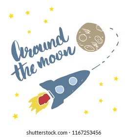 Rocket hand drawn sketch with lettering around the moon, T-shirt print design for kids vector iillustration.