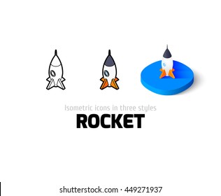 Rocket icon, vector symbol in flat, outline and isometric style