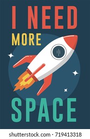 Rocket Illustration. I Need More Space