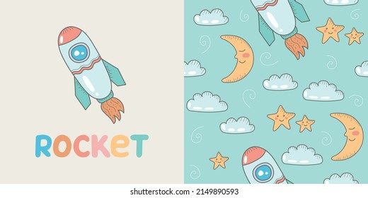 Rocket. Lettering. Set of vector seamless pattern and illustration of a rocket. Illustration for kids. Textile. Print