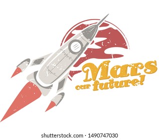 the rocket on the background of Mars. great for printing on t-shirts. vector. retro